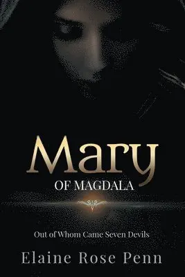 Elaine Rose Penn - Mary of Magdala, Häftad. Tillgänglighet: Lägg i varukorg