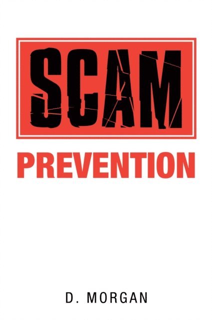 D. Morgan - Scam Prevention, E-bok
