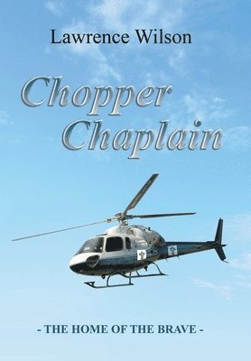 Lawrence Wilson - Chopper Chaplain, Inbunden. Tillgänglighet: Lägg i varukorg