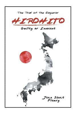 Jean Sénat Fleury - Hirohito, Inbunden. Tillgänglighet: Lägg i varukorg