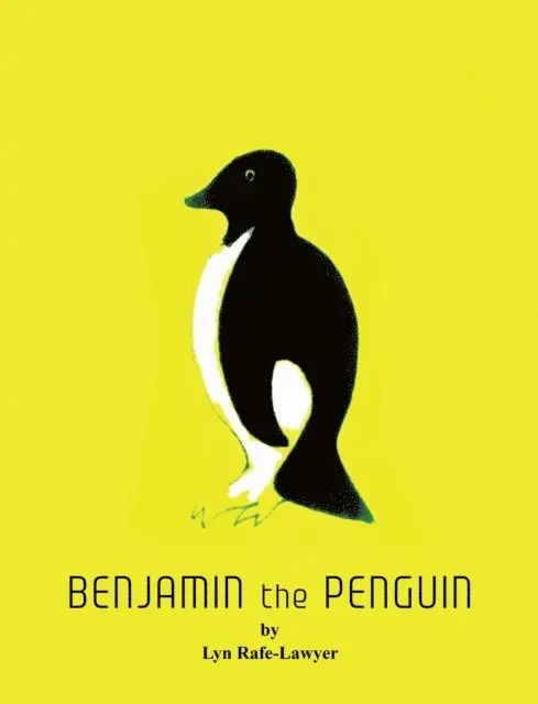 Lyn Rafe-Lawyer - Benjamin the Penguin, E-bok. Tillgänglighet: Lägg i varukorg