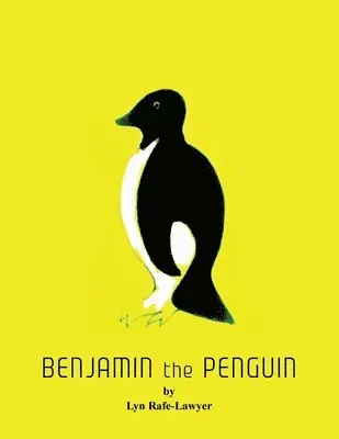 Lyn Rafe-Lawyer - Benjamin the Penguin, Häftad. Tillgänglighet: Lägg i varukorg
