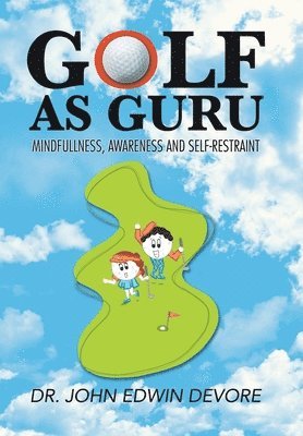 John Edwin DeVore - Golf as Guru, Inbunden. Tillgänglighet: Lägg i varukorg