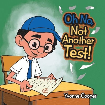 Yvonne Cooper - Oh No, Not Another Test!, Häftad