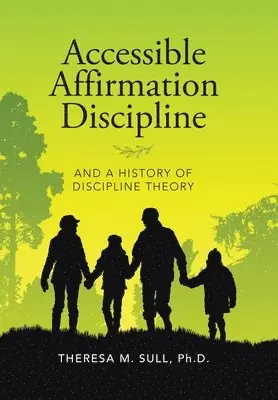 Theresa M Sull - Accessible Affirmation Discipline, Inbunden. Tillgänglighet: Lägg i varukorg