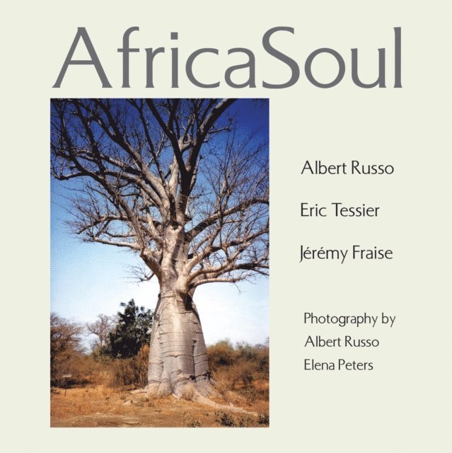 Jeremy Fraise, Eric Tessier, Albert Russo - Africasoul, E-bok