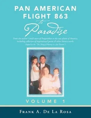 Frank A De La Rosa - Pan American Flight #863 to Paradise!, Häftad. Tillgänglighet: Lägg i varukorg