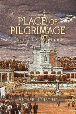 Michael Ignatius - Place of Pilgrimage, Häftad. Tillgänglighet: Lägg i varukorg