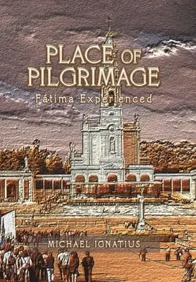 Michael Ignatius - Place of Pilgrimage, Inbunden. Tillgänglighet: Lägg i varukorg