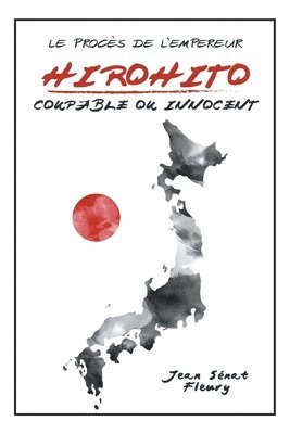Jean Sénat Fleury - Hirohito, Häftad