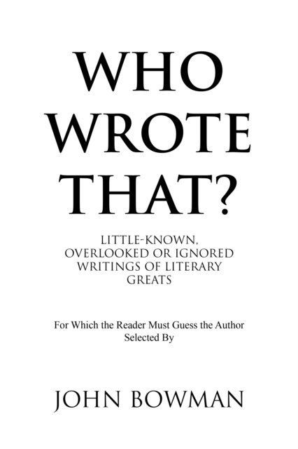 John Bowman - Who Wrote That?, E-bok