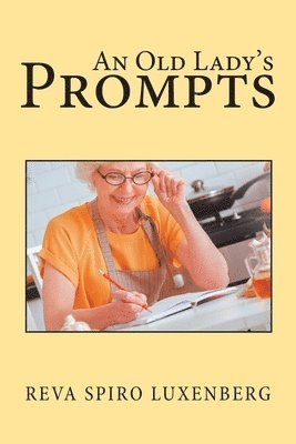 Reva Spiro Luxenberg - Old Lady's Prompts, Häftad