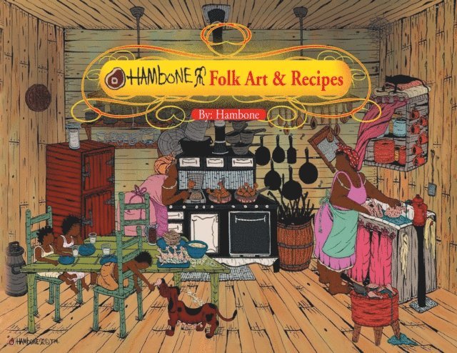 Hambone - Hambone Folk Art & Recipes, E-bok