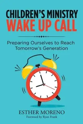 Esther Moreno - Children's Ministry Wake up Call, Häftad. Tillgänglighet: Lägg i varukorg