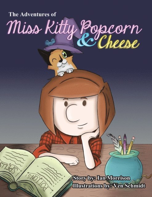Ian Morrison - Adventures of Miss Kitty Popcorn & Cheese, E-bok