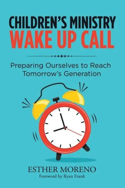 Esther Moreno - Children's Ministry Wake up Call, E-bok. Tillgänglighet: Lägg i varukorg