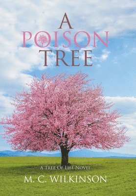 M C Wilkinson - Poison Tree, Inbunden