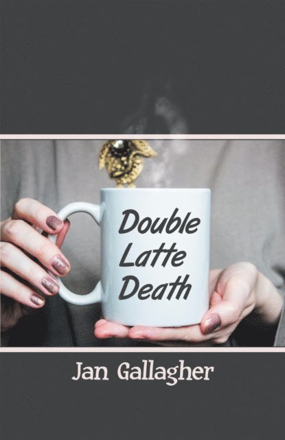 Jan Gallagher - Double Latte Death, E-bok