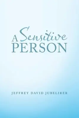 Jeffrey David Jubelirer - Sensitive Person, Häftad. Tillgänglighet: Lägg i varukorg