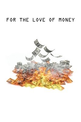 Augusta - For The Love of Money, Häftad