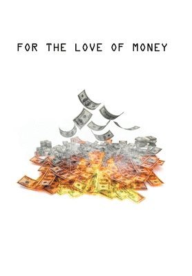 Augusta - For The Love of Money, Inbunden