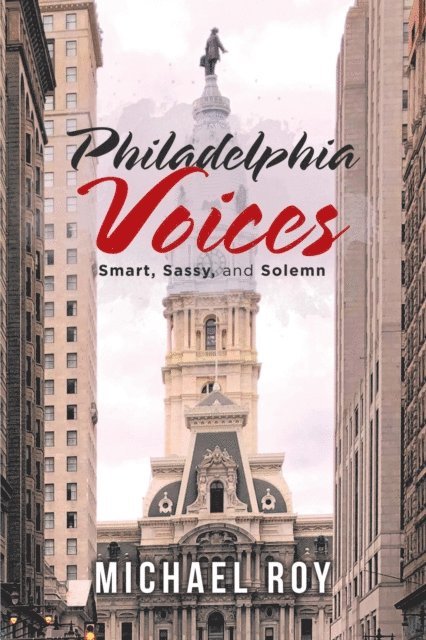 Michael Roy - Philadelphia Voices, E-bok