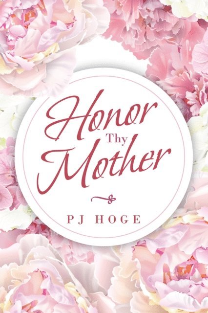 PJ Hoge - Honor Thy Mother, E-bok