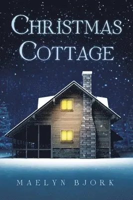 Maelyn Bjork - Christmas Cottage, Häftad. Tillgänglighet: Lägg i varukorg