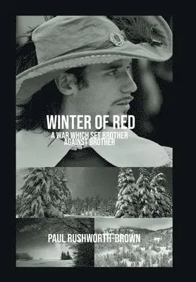 Paul Rushworth-Brown - Winter of Red, Inbunden. Tillgänglighet: Lägg i varukorg