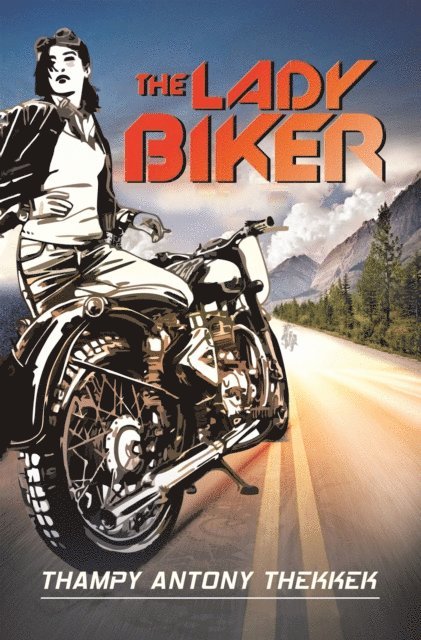 Thampy Antony Thekkek - Lady Biker, E-bok