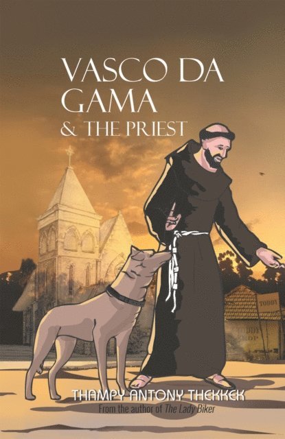 Thampy Antony Thekkek - Vasco Da Gama and the Priest, E-bok