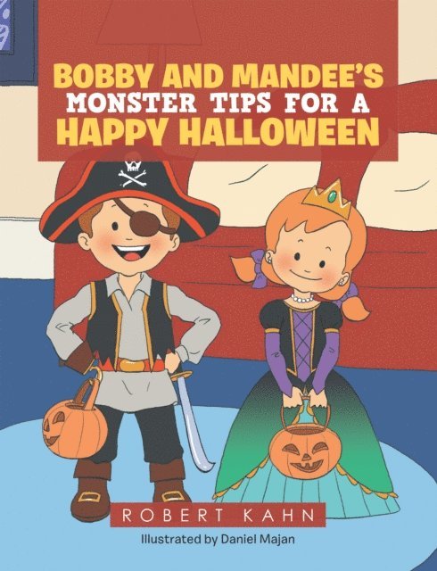 Bob Swift, Robert Kahn - Bobby and Mandee's                                         Monster Tips for a Happy Halloween, E-bok