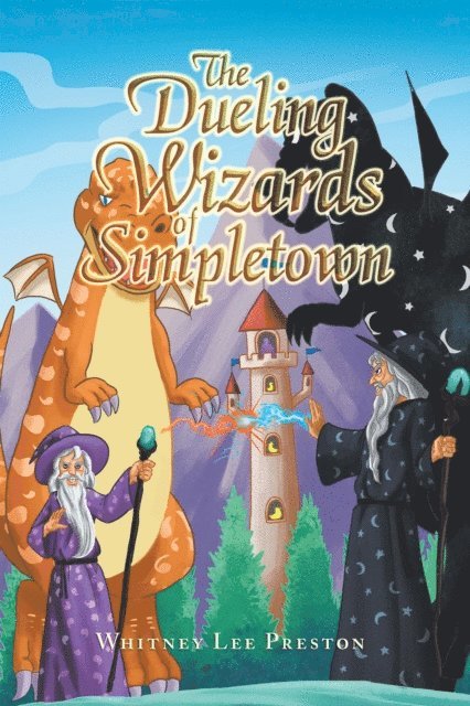 Whitney Lee Preston - Dueling Wizards of Simpletown, E-bok