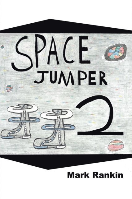 Mark Rankin - Space Jumper 2, E-bok
