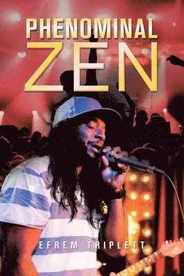 Efrem Triplett - Phenominal Zen, Häftad. Tillgänglighet: Lägg i varukorg