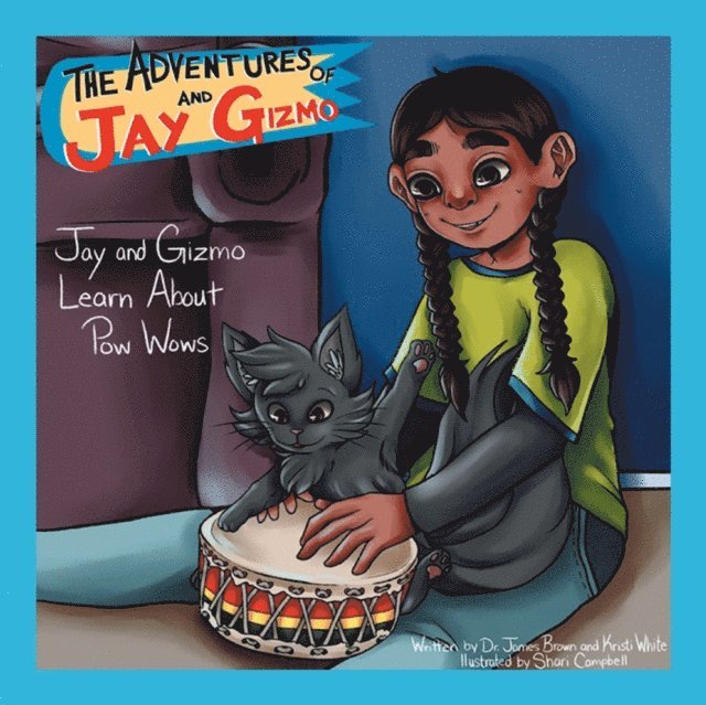 Kristi White, Dr. James S. Brown - Adventures of Jay and Gizmo, E-bok