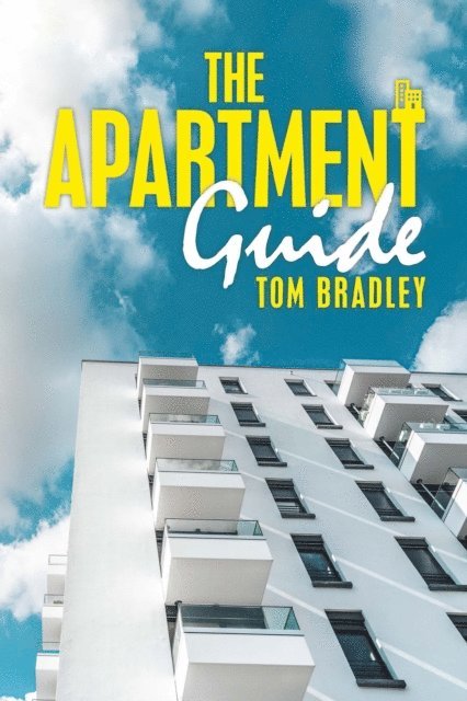 Tom Bradley - Apartment Guide, E-bok