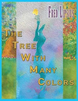 Fred Lipsius - Tree with Many Colors, Häftad. Tillgänglighet: Lägg i varukorg