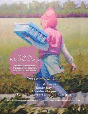 Judy Fisk Lucas, Roxie Ray - Amigos De Trabajadores De Campo, Häftad