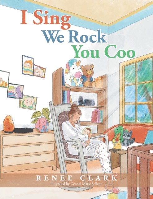 Renee Clark - I Sing We Rock You Coo, E-bok