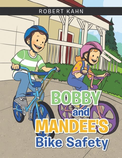 Robert Kahn - Bobby and Mandee's Bike Safety, E-bok