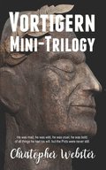 Vortigern: Mini-Trilogy