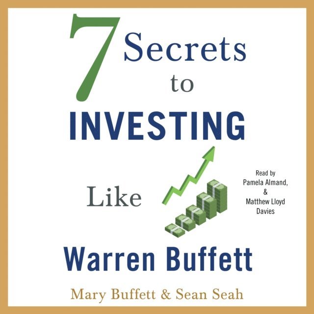 Sean Seah, Mary Buffett - 7 Secrets to Investing Like Warren Buffett, Ljudbok