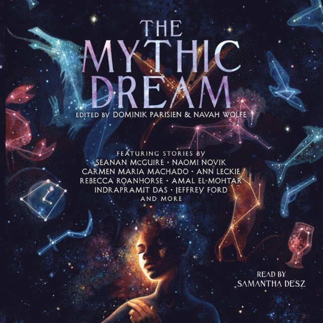 Navah Wolfe, Dominik Parisien - Mythic Dream, Ljudbok