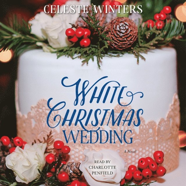Celeste Winters - White Christmas Wedding, Ljudbok