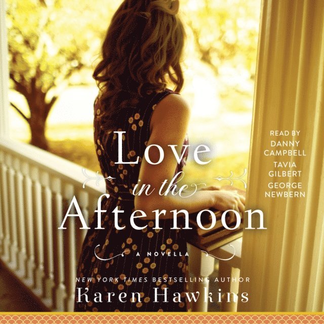 Karen Hawkins - Love in the Afternoon, Ljudbok