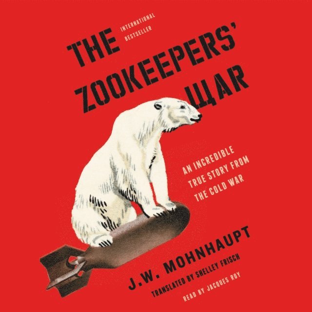 J.W. Mohnhaupt - Zookeepers' War, Ljudbok