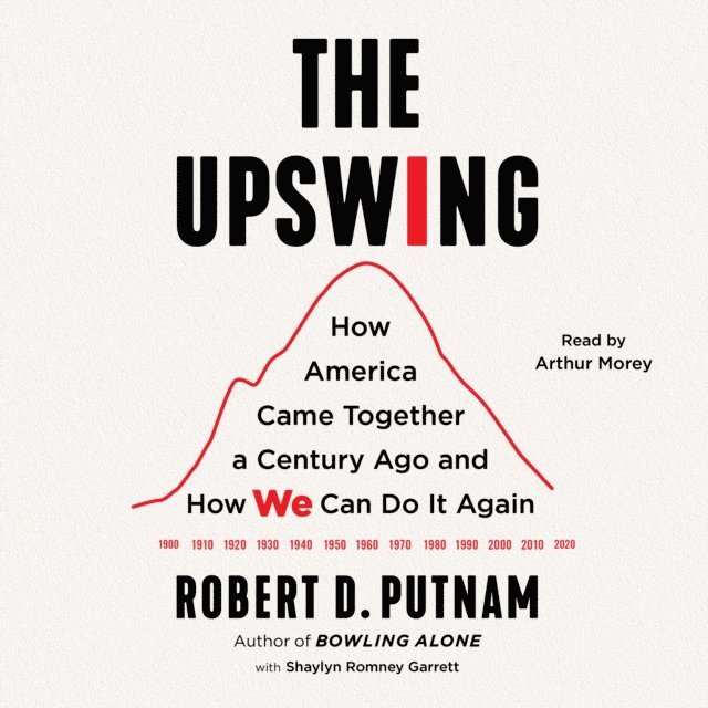 Robert D. Putnam - Upswing, Ljudbok