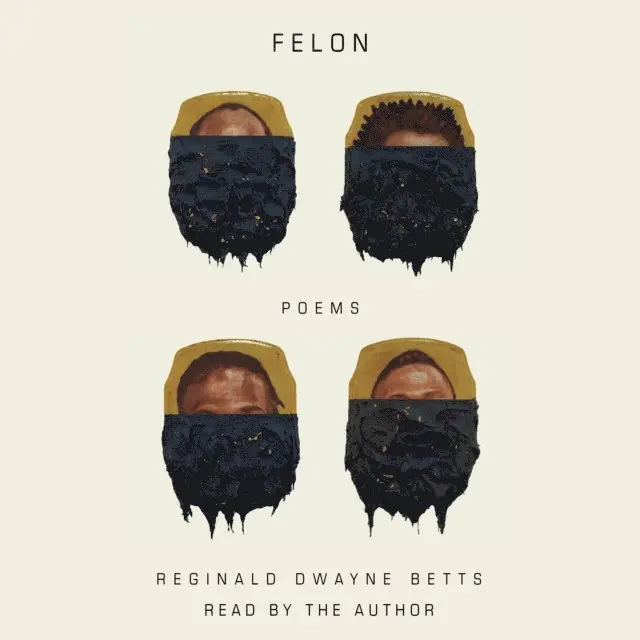 Reginald Dwayne Betts - Felon, Ljudbok. Tillgänglighet: Lägg i varukorg