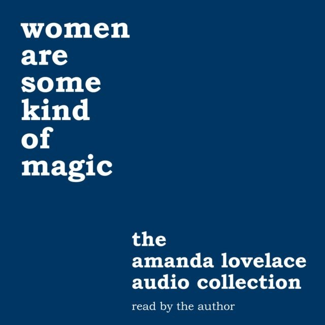 ladybookmad, Amanda Lovelace - women are some kind of magic, Ljudbok